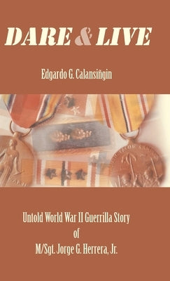 Dare and Live by Calansingin, Edgardo G.