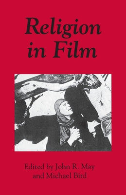 Religion in Film by May, John R.