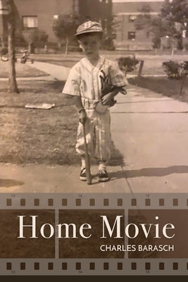 Home Movie by Barasch, Charles