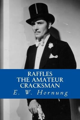Raffles (The Amateur Cracksman) by Abreu, Yordi