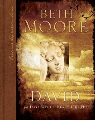David: 90 Days with a Heart Like His by Moore, Beth