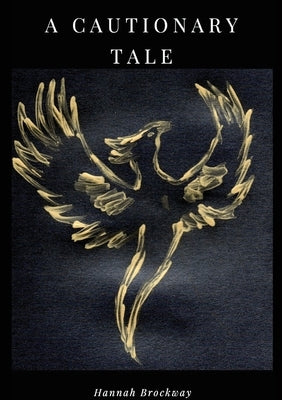 A Cautionary Tale by Brockway, Hannah