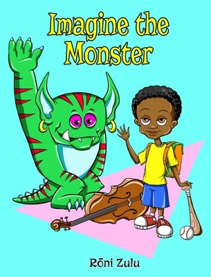 Imagine the Monster by Zulu, Roni