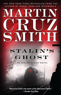 Stalin's Ghost: An Arkady Renko Novel by Smith, Martin Cruz