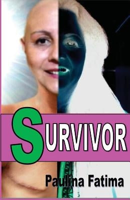 Survivor by Fatima, Paulina