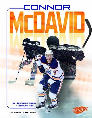 Connor McDavid: Hockey Superstar by Haugen, Brenda
