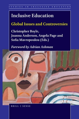 Inclusive Education: Global Issues and Controversies by Boyle