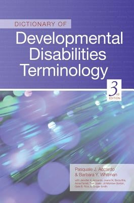 Dictionary of Developmental Disabilities Terminology by Accardo, Pasquale
