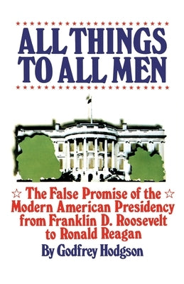 All Things All Men by Hodgson, Godfrey