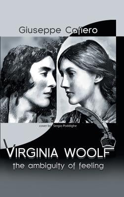 Virginia Woolf: The Ambiguity of Feeling by Cafiero, Giuseppe