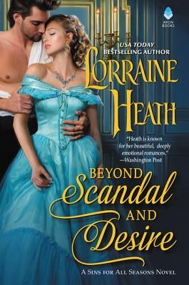 Beyond Scandal and Desire: A Sins for All Seasons Novel by Heath, Lorraine