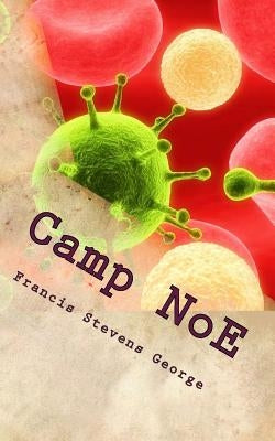 Camp NoE: West African Super People by George, Francis Stevens