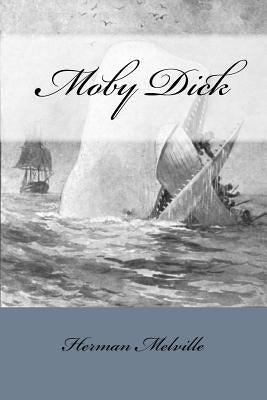 Moby Dick: Or, The Whale by Anderson, Taylor