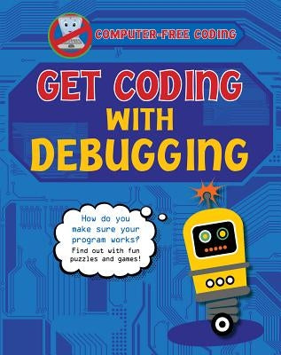 Get Coding with Debugging by Wood, Kevin