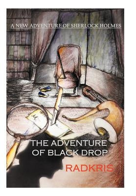 The Adventure of Black Drop by Radkris