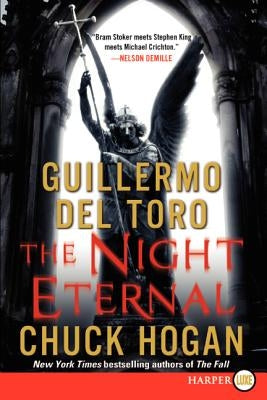 The Night Eternal: Book Three of the Strain Trilogy by del Toro, Guillermo