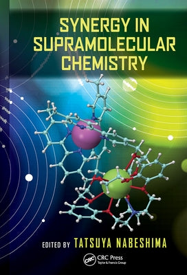 Synergy in Supramolecular Chemistry by Nabeshima, Tatsuya