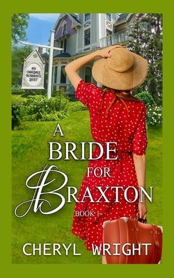 A Bride for Braxton by Wright, Cheryl