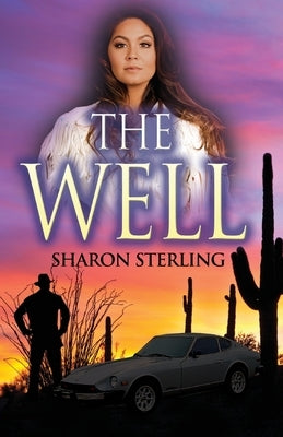 The Well: a Mystery/Thriller by Sterling, Sharon