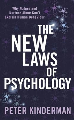 The New Laws of Psychology by Kinderman, Peter