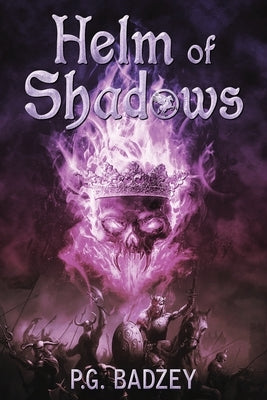 Helm of Shadows by Badzey, P. G.