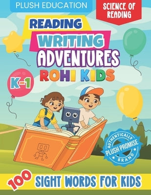 Rohi Kids K-1 Reading and Writing Adventures: 100 Sight Words for Kids by Education, Plush