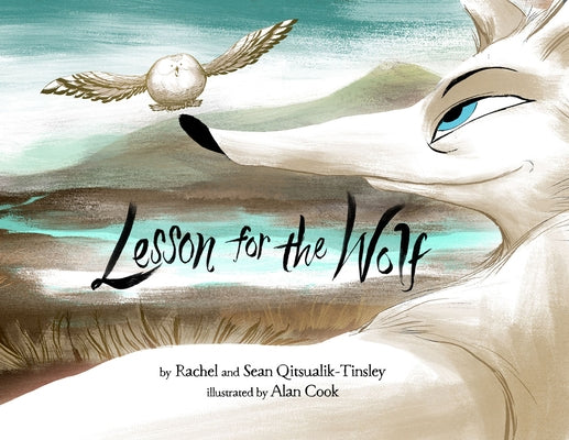 Lesson for the Wolf by Qitsualik-Tinsley, Rachel