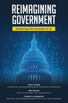 Reimagining Government: Achieving the Promise of AI by Hoque, Faisal