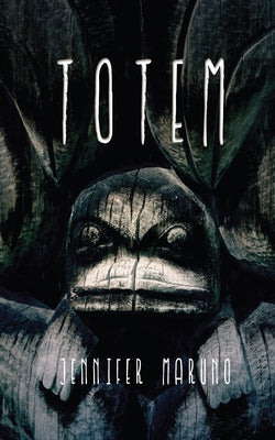 Totem by Maruno, Jennifer
