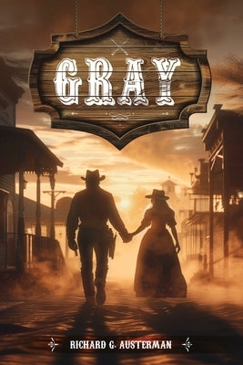 Gray by Austerman, Richard G.