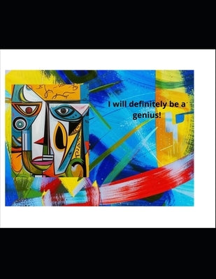I will definitely be a genius! by Raeva, Ludmila