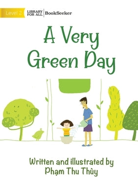 A Very Green Day by Thu Thùy, Phạm