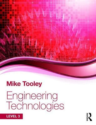 Engineering Technologies: Level 3 by Tooley, Mike