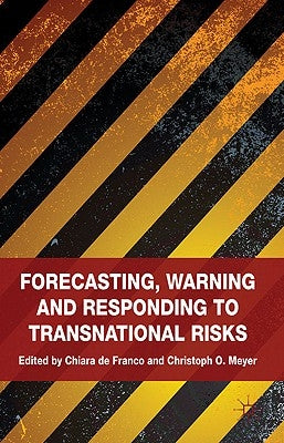 Forecasting, Warning and Responding to Transnational Risks by Loparo, Kenneth A.