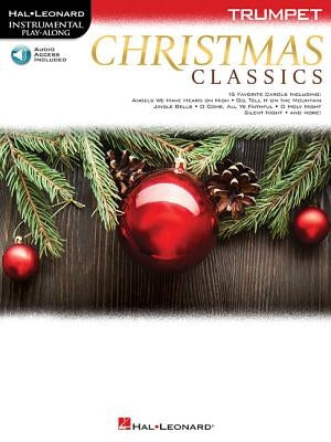 Christmas Classics for Trumpet by Hal Leonard Corp