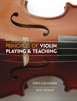 Principles of Violin Playing and Teaching by Galamian, Ivan