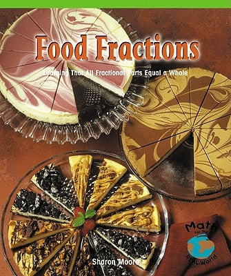Food Fractions by Moore, Sharon