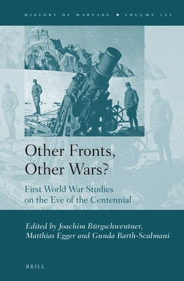 Other Fronts, Other Wars? by Bürgschwentner, Joachim
