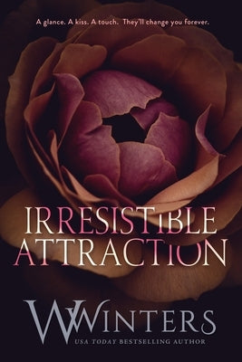 Irresistible Attraction by Winters, W.