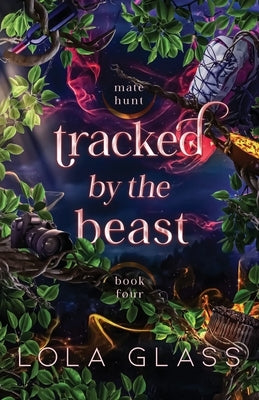 Tracked by the Beast by Glass, Lola
