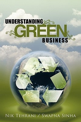 Understanding Green Business by Tehrani, Nik