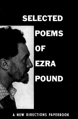Selected Poems of Ezra Pound by Pound, Ezra