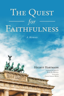The Quest for Faithfulness by Hartmann, Helmut