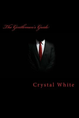 The Gentleman's Guide by White, Crystal