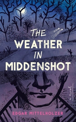 The Weather in Middenshot by Mittelholzer, Edgar