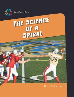 The Science of a Spiral by Yomtov, Nel