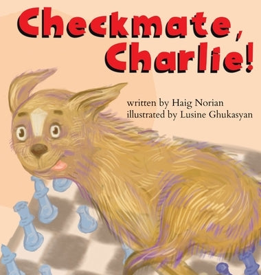 Checkmate, Charlie! by Norian, Haig