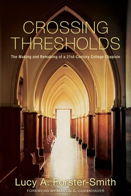 Crossing Thresholds by Forster-Smith, Lucy A.