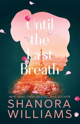 Until the Last Breath by Williams, Shanora