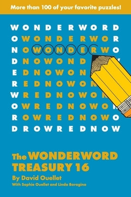 The Wonderword Treasury 16 by Ouellet, David